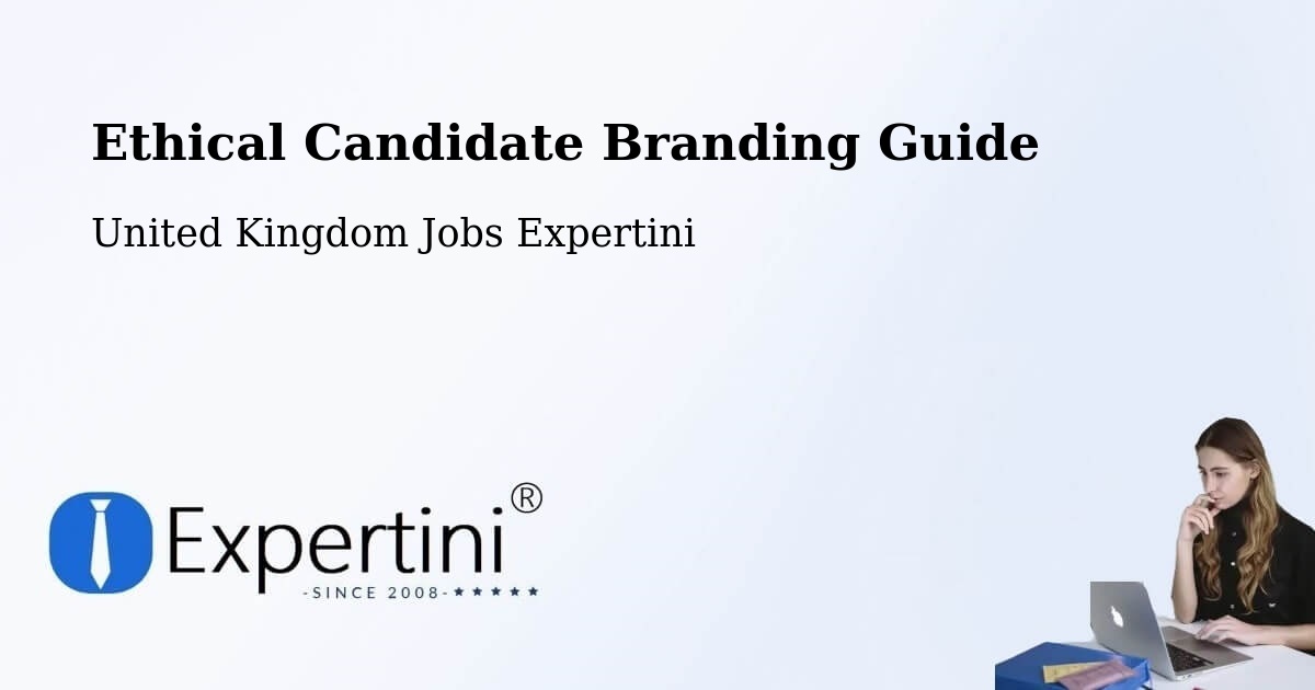 Ethical Candidate Branding Guidelines – Forth - United Kingdom Jobs Expertini