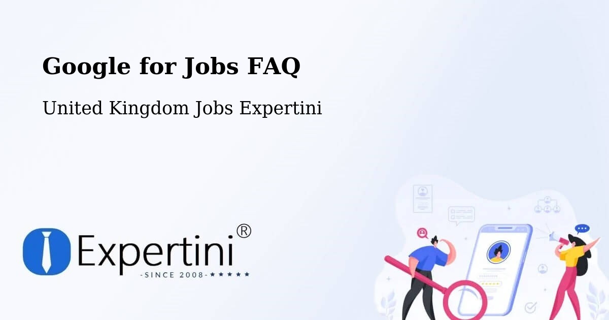 Google for Jobs Posting Guide – Forth - United Kingdom Jobs Expertini