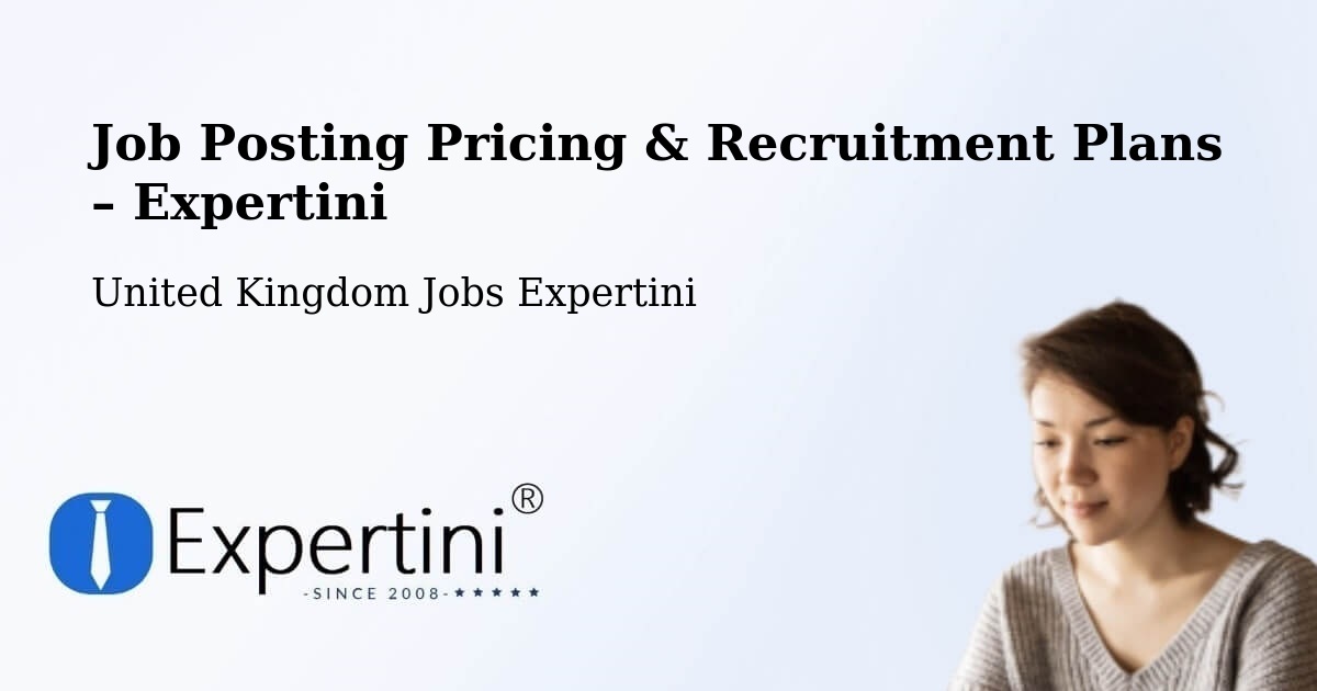 Job Posting Pricing & Recruitment Plans – Forth - Forth, United Kingdom Jobs Expertini